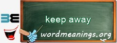 WordMeaning blackboard for keep away